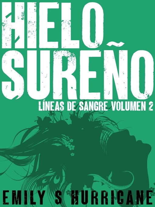 Title details for Hielo Sureño by Emily S Hurricane - Available